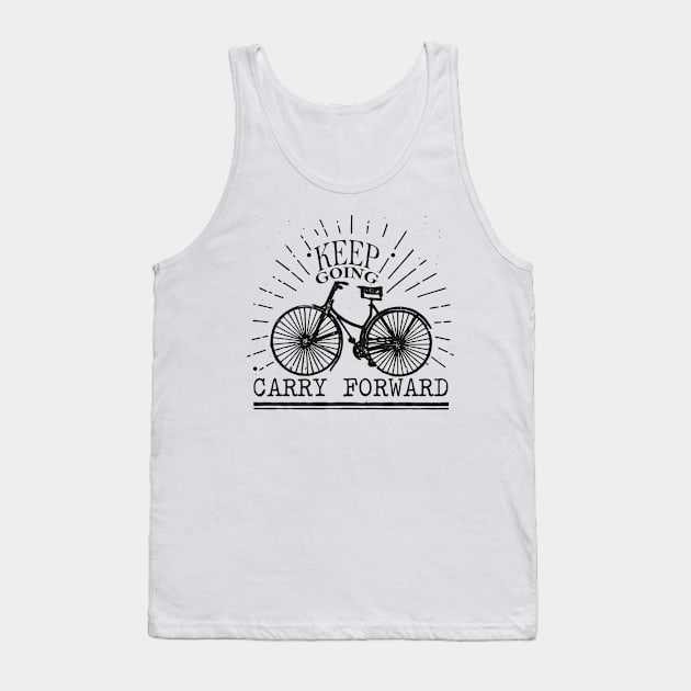 'Keep Going. Carry Forward' Military Public Service Shirt Tank Top by ourwackyhome